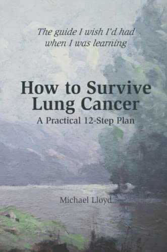 How to Survive Lung Cancer - A Practical 12-Step Plan book cover