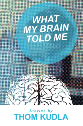 What My Brain Told Me