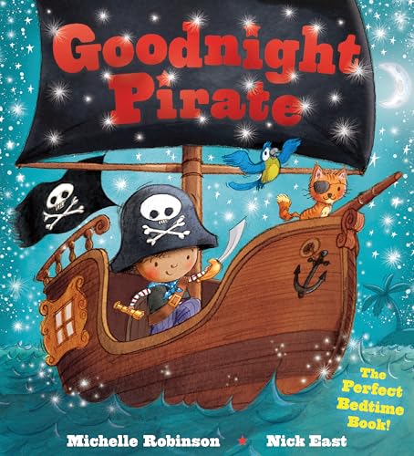Goodnight Pirate: The Perfect Bedtime Book! book cover