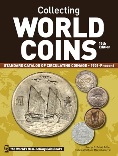 Collecting World Coins, 1901-Present: Standard Catalog of Circulating Coinage book cover