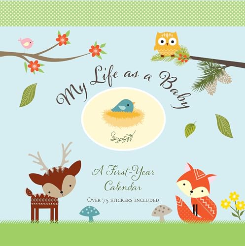 My Life as a Baby: A First-Year Calendar (Woodland Friends) book cover