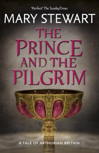 The Prince and the Pilgrim (Arthurian Saga, #5) book cover