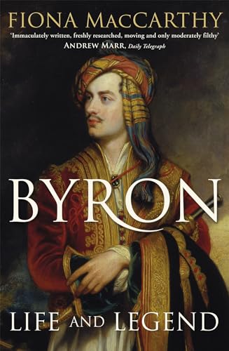 Byron: Life and Legend book cover