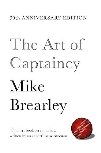 The Art of Captaincy: The Principles of Leadership in Sport and Business book cover