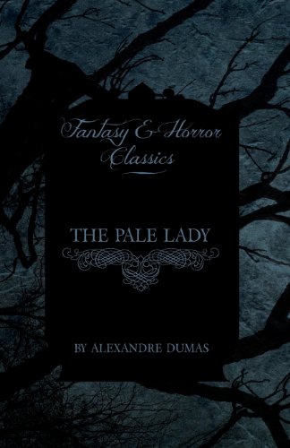 Read The Pale Lady (Fantasy and Horror Classics)