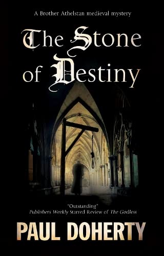 Read The Stone of Destiny (The Sorrowful Mysteries of Brother Athelstan, #20)