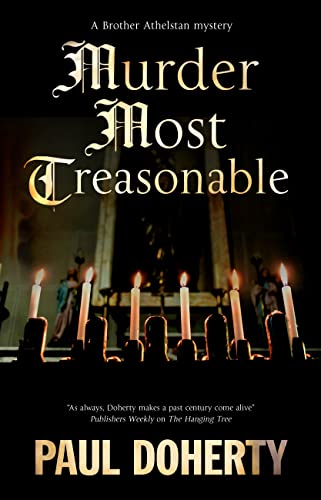 Read Murder Most Treasonable (The Sorrowful Mysteries of Brother Athelstan #22)