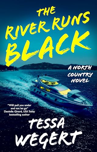 The River Runs Black (North Country, #2)