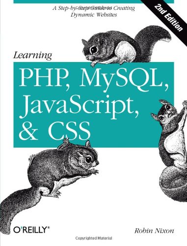 Learning PHP, MySQL & JavaScript: With jQuery, CSS & HTML5 (Learning PHP, MYSQL, Javascript, CSS & HTML5) book cover