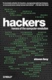Hackers: Heroes of the Computer Revolution
