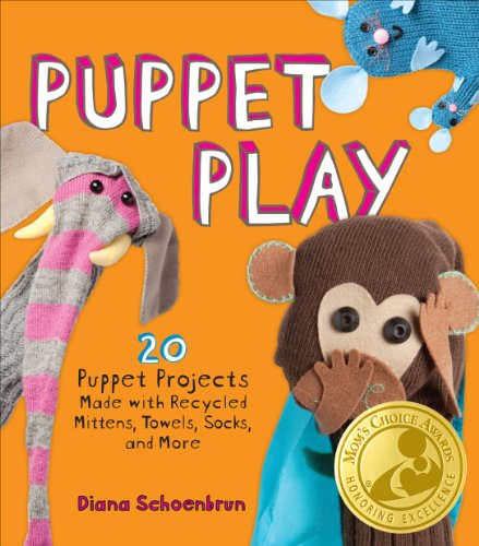 Puppet Play: 20 Puppet Projects Made with Recycled Mittens, Towels, Socks, and More book cover