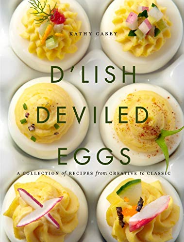 D'Lish Deviled Eggs: A Collection of Recipes from Creative to Classic book cover