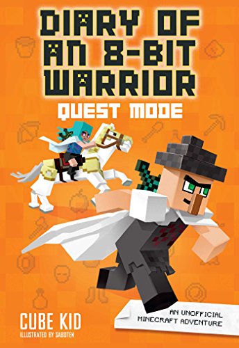 Diary of an 8-Bit Warrior: Quest Mode (Book 5 8-Bit Warrior series): An Unofficial Minecraft Adventure book cover