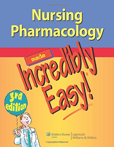 Nursing Pharmacology Made Incredibly Easy book cover