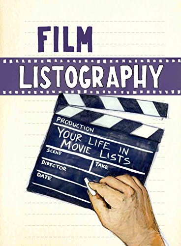 Film Listography: Your Life in Movie Lists book cover
