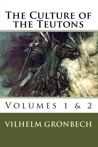 The Culture of the Teutons