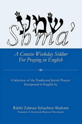 Read Sh'ma': A Concise Weekday Siddur For Praying in English