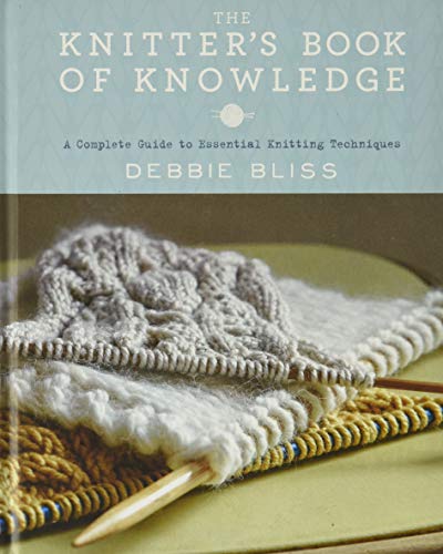 The Knitter's Book of Knowledge: A Complete Guide to Essential Knitting Techniques book cover
