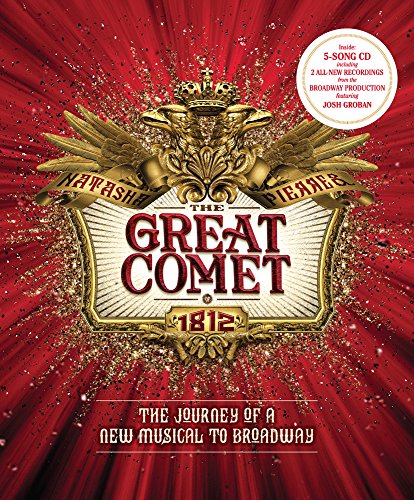 The Great Comet: The Journey of a New Musical to Broadway book cover