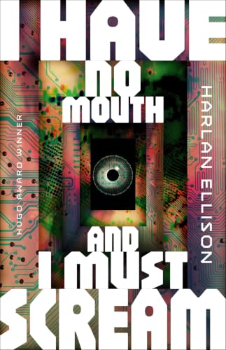 I Have No Mouth, and I Must Scream
