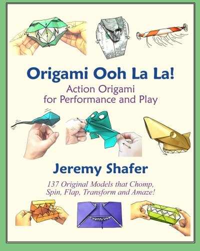 Origami Ooh La La!: Action Origami for Performance and Play book cover