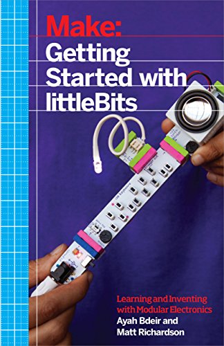 Getting Started with Littlebits: Prototyping and Inventing with Modular Electronics book cover