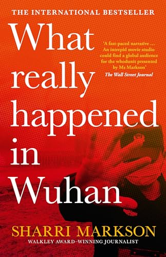 What Really Happened in Wuhan