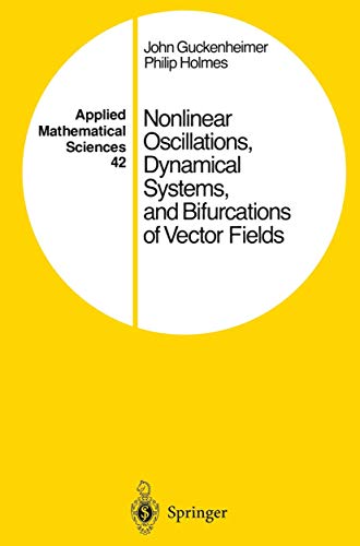 Nonlinear Oscillations, Dynamical Systems, and Bifurcations of Vector Fields book cover