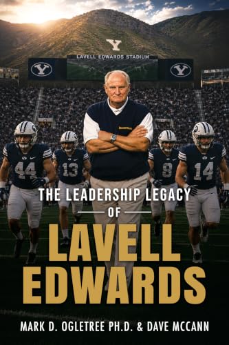 The Leadership Legacy of LaVell Edwards