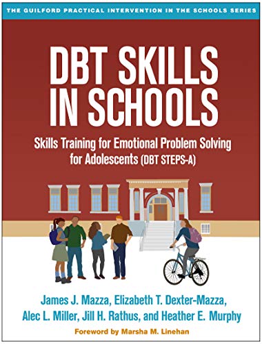DBT Skills in Schools: Skills Training for Emotional Problem Solving for Adolescents (DBT STEPS-A) book cover