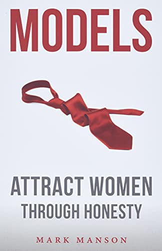 Models: Attract Women Through Honesty book cover