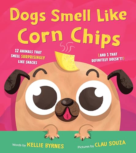 Dogs Smell Like Corn Chips: 12 Animals that Smell Surprisingly Like Snacks (and 1 that Definitely Doesn't!)