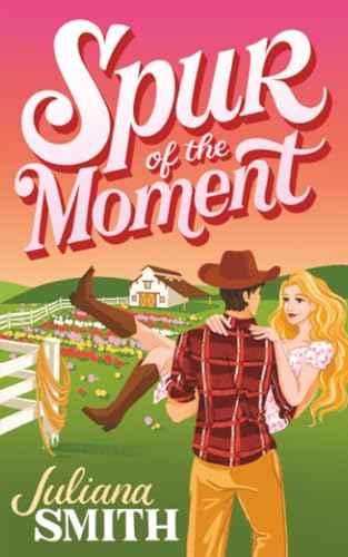 Read Spur of the Moment (Willow Creek, #1)