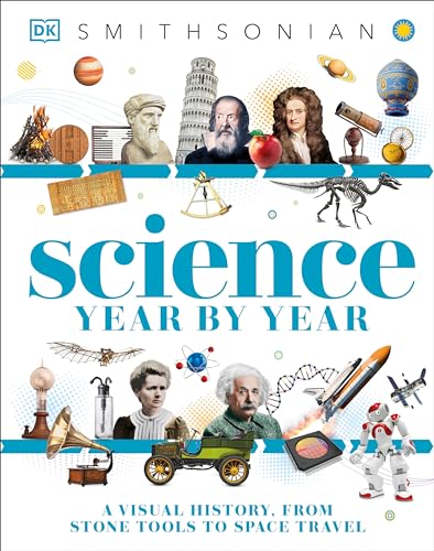 Science Year by Year: A Visual History, from Stone Tools to Space Travel book cover