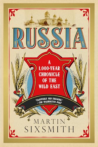 Russia: A 1000-Year Chronicle of the Wild East book cover