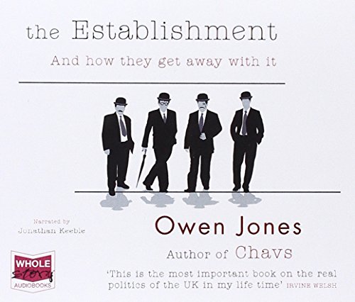 The Establishment: And How They Get Away with It book cover