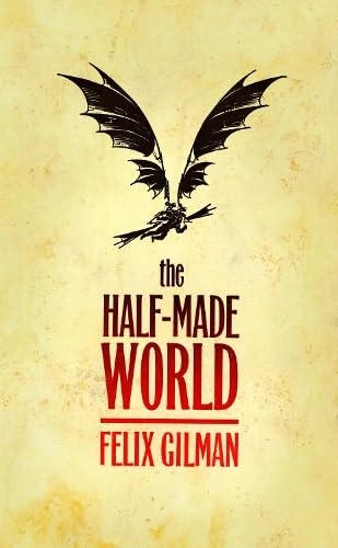 The Half-Made World