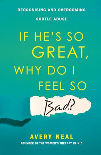 If He's So Great, Why Do I Feel So Bad?