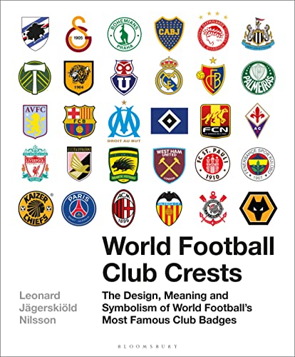 World Football Club Crests: The Design, Meaning and Symbolism of World Football's Most Famous Club Badges book cover