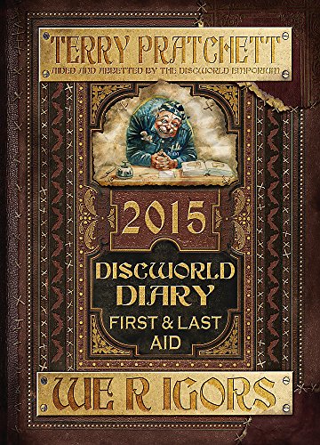 Discworld Diary 2015: We R Igors: First and Last Aid book cover