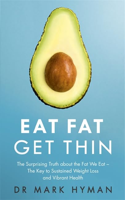 Eat Fat, Get Thin
