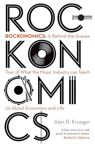 Rockonomics: A Backstage Tour of What the Music Industry Can Teach Us about Economics and Life book cover