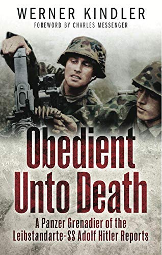 Read Obedient Unto Death: A Panzer-Grenadier of the Leibstandarte- SS Adolf Hitler Reports