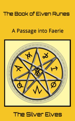The Book of Elven Runes: A Passage Into Faerie book cover