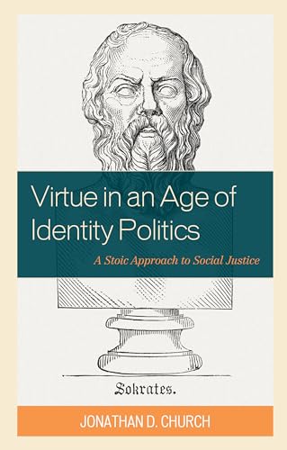 Virtue in an Age of Identity Politics