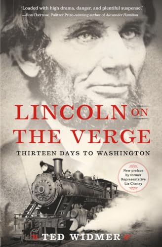 Lincoln on the Verge: Thirteen Days to Washington