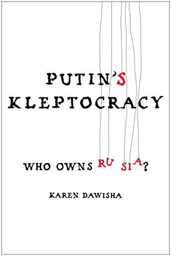 Putin’s Kleptocracy
