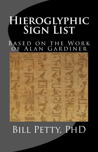 Hieroglyphic Sign List: Based on the Work of Alan Gardiner book cover
