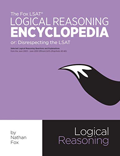 The Fox LSAT Logical Reasoning Encyclopedia: Disrespecting the LSAT book cover