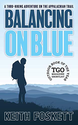 Balancing on Blue: A Dromomaniac Hiking book cover
